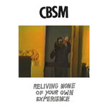 Reliving None Of Your Own Experience