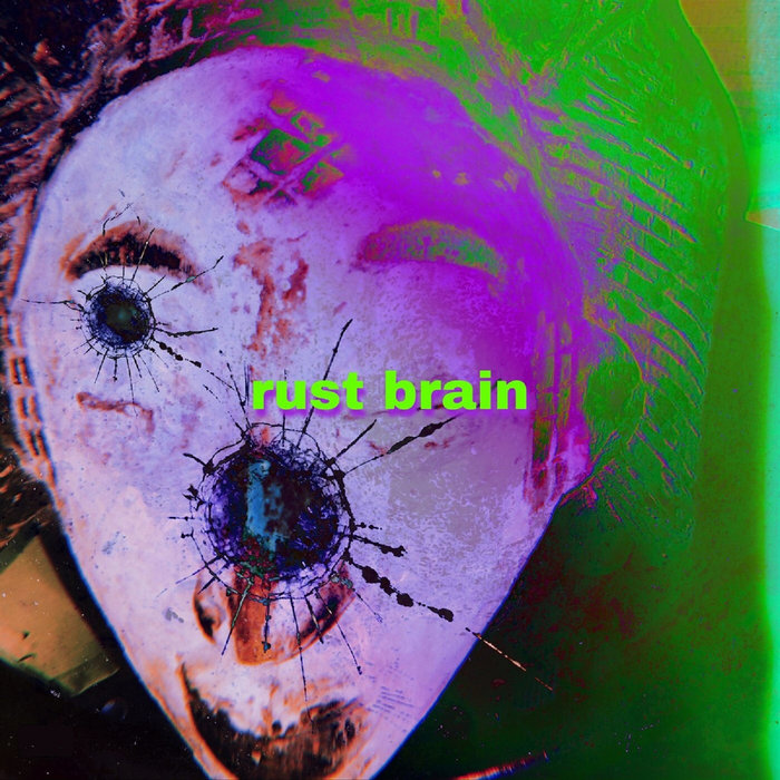 Rust Brain (radio version) | Mankind's Remedy