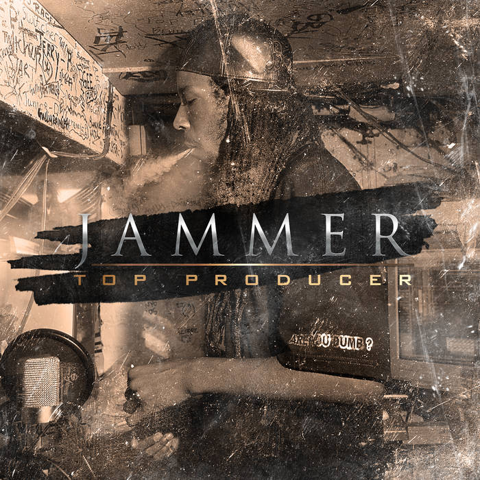 Top Producer | Jammer