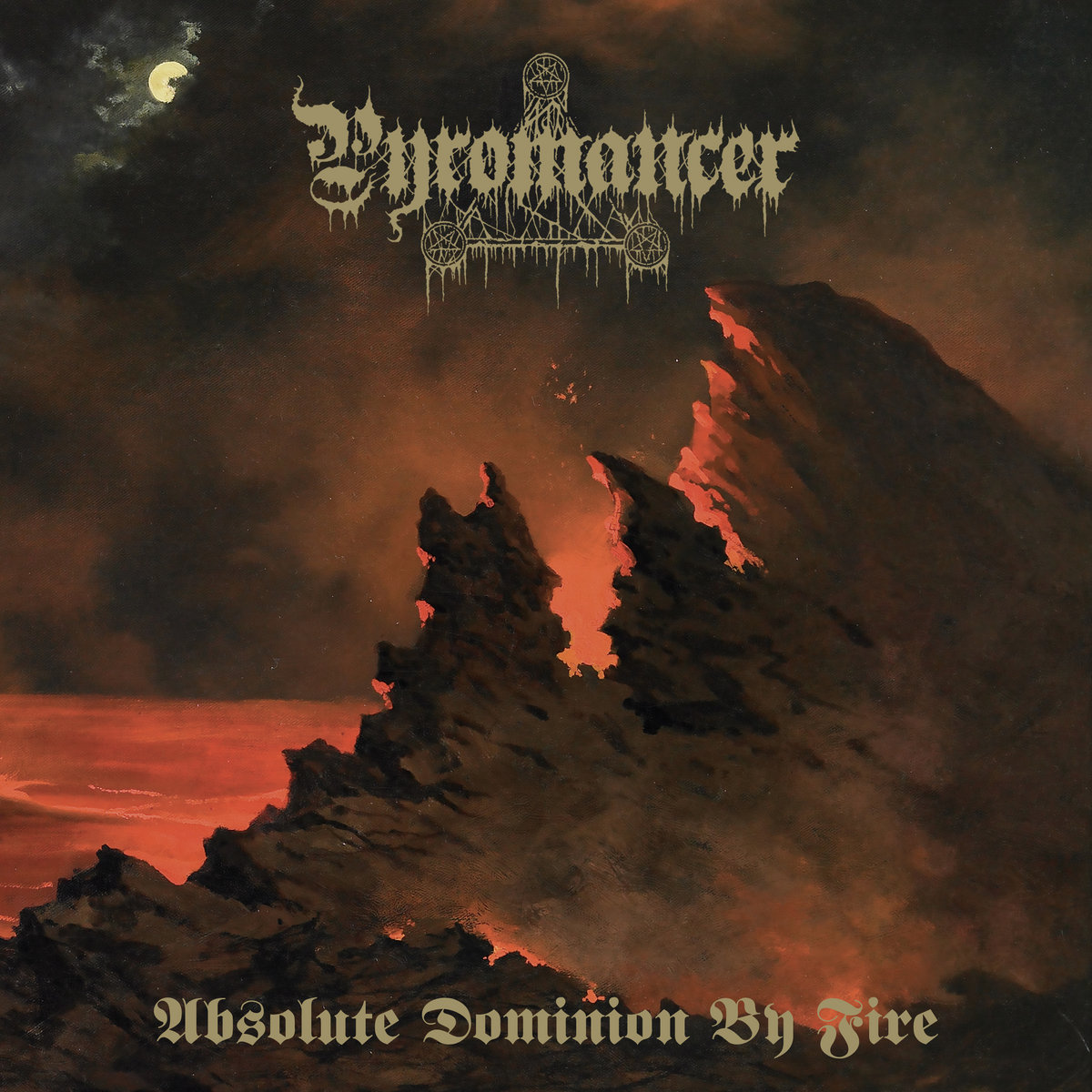 Absolute Dominion By Fire | Pyromancer | Adirondack Black Mass