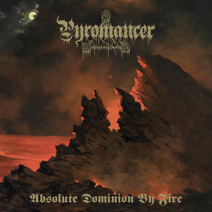 洋楽 Dominion/souls redemption Absolute Dominion By Fire | Pyromancer | Adirondack Black Mass