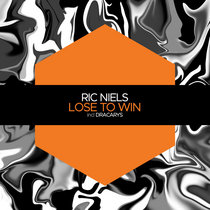 Ric Niels — Lose to Win / Dracarys