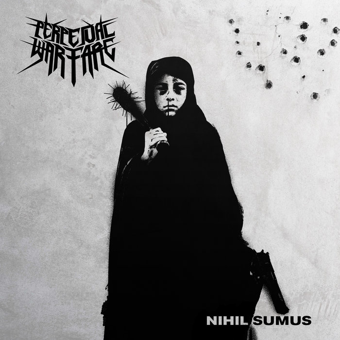 Pochette de Nihil Sumus Single par Perpetual Warfare