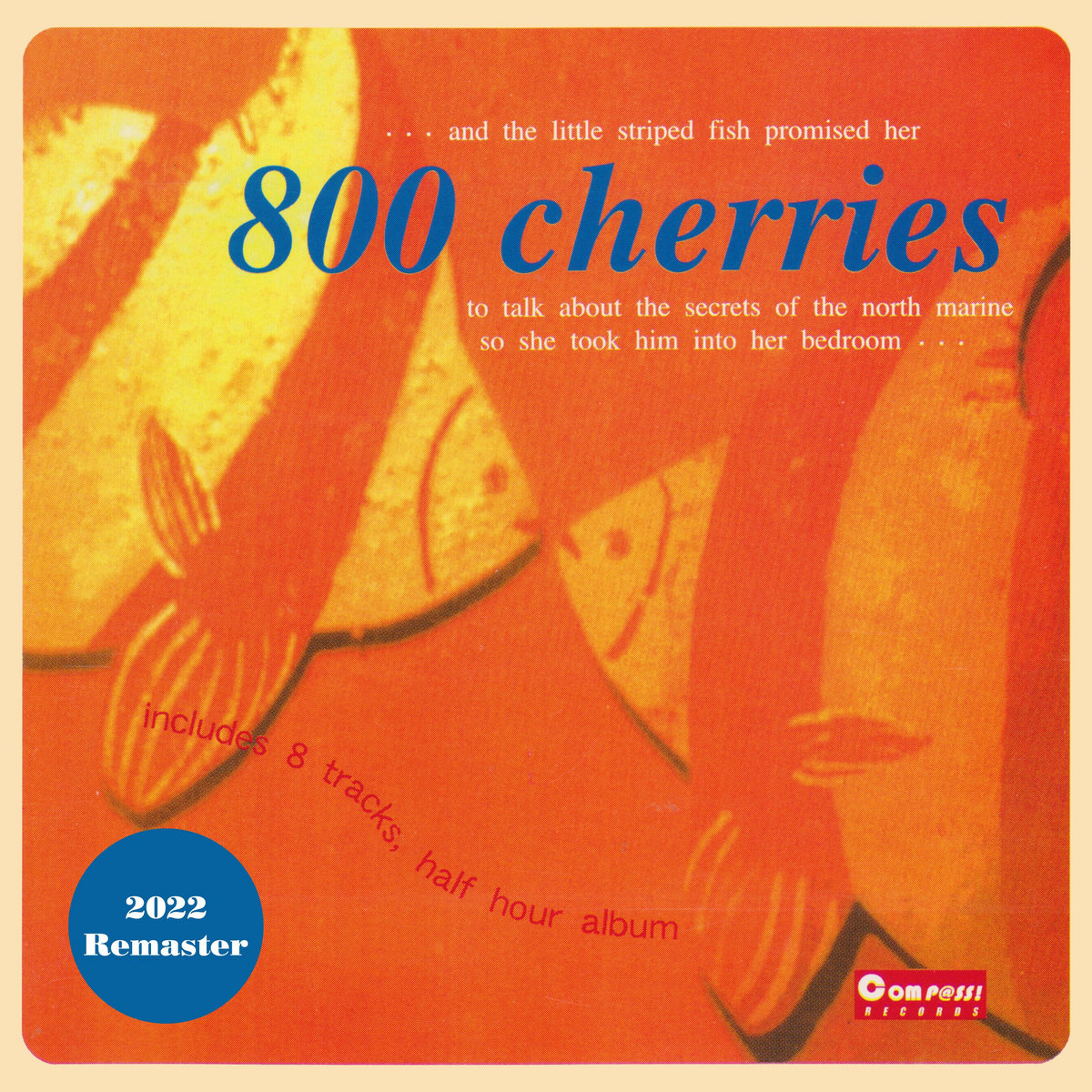 ♥chiroru♥ 800 cherries (2022 Remaster) | 800 cherries | KiliKiliVilla