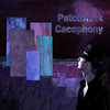Patchwork Cacophony Cover Art