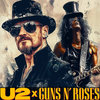 Still Haven't Found My Sweet Child (U2 vs. Guns N' Roses)