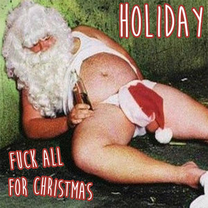 Fuck All For Christmas cover