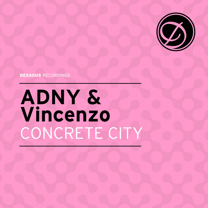 Concrete City | ADNY & Vincenzo | Vincenzo