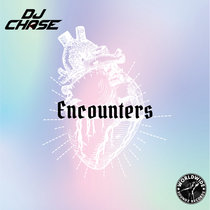 DJ Chase - Encounters [Instrumental](Prod. By DJ Chase) cover art