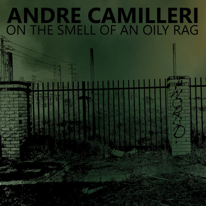 On The Smell Of An Oily Rag Andre Camilleri