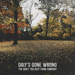 Daly's Gone Wrong - The Quiet You Keep From Company