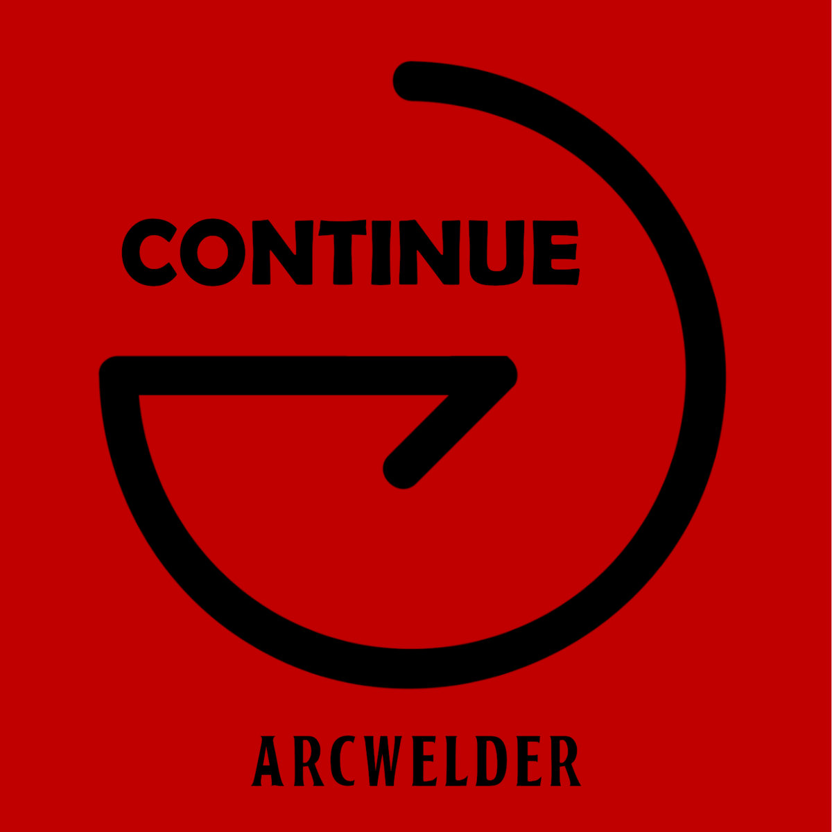 Continue by Arcwelder