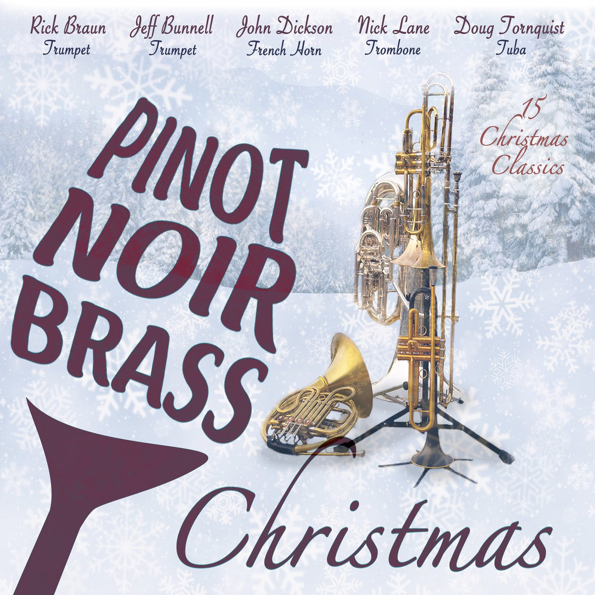 Pinot Noir Brass Christmas Pinot Noir Brass featuring Rick Braun