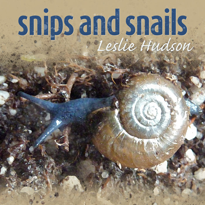 Snips and Snails Leslie Hudson