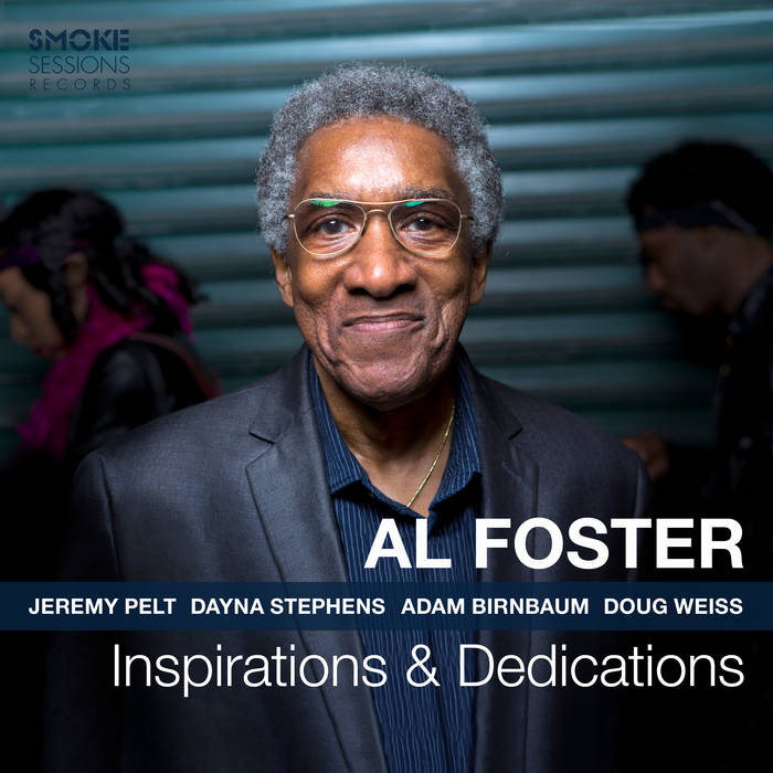 Inspirations & Dedications
by Al Foster