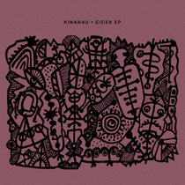 KinAhau — Cicek EP