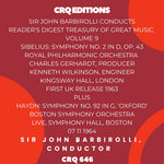 CRQ 646 READER'S DIGEST TREASURY OF GREAT MUSIC VOL. 9: BARBIROLLI CONDUCTS SIBELIUS 2 PLUS HAYDN 92 'OXFORD' LIVE BOSTON 1964