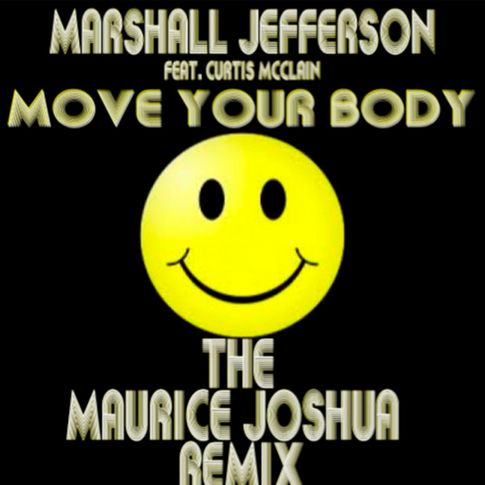 Marshall Jefferson – Move Your Body Marshall Jefferson 