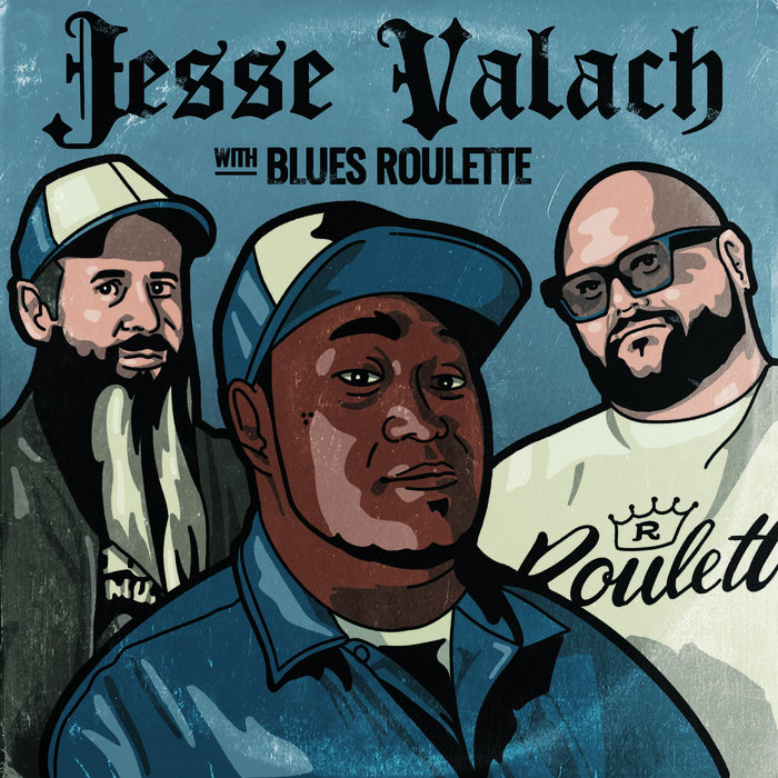 Jesse Valach & Blues Roulette | Blues Roulette with Jesse Valach ...