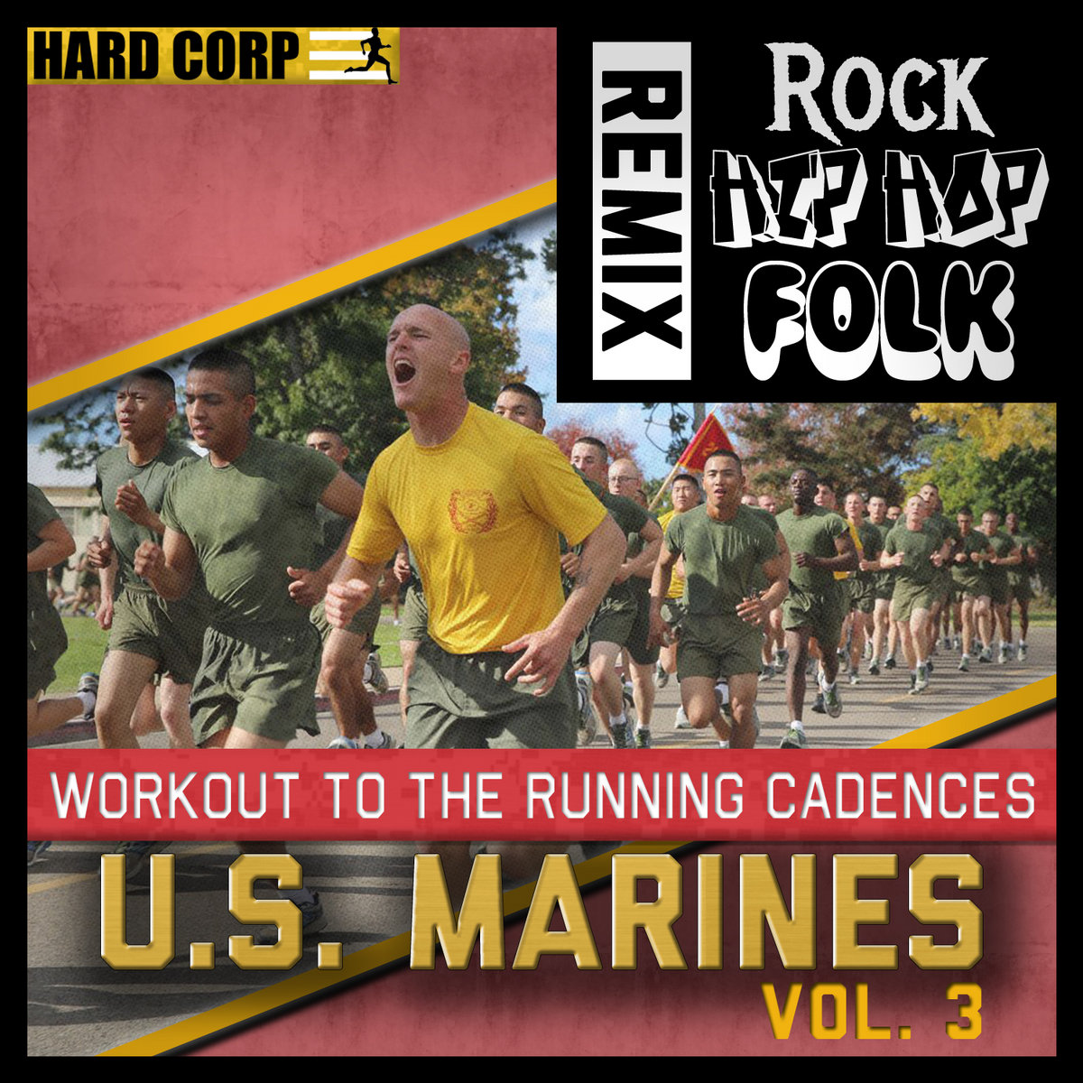 Workout to the Running Cadences U.S. Marines Vol. 3 (Remix