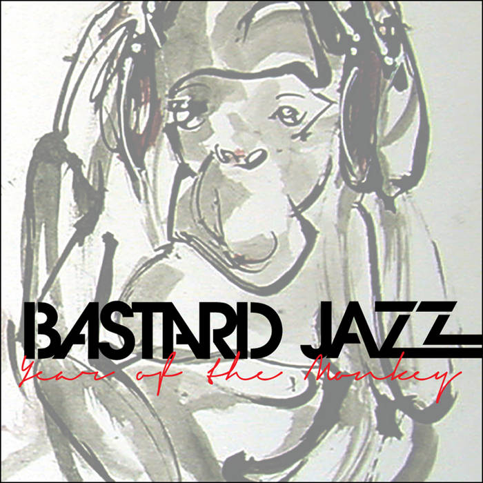 邦楽 HALF YEARS BASTARD JUDGEMENT GISM Bastard Jazz Presents: Year Of The Monkey | Bastard Jazz Recordings