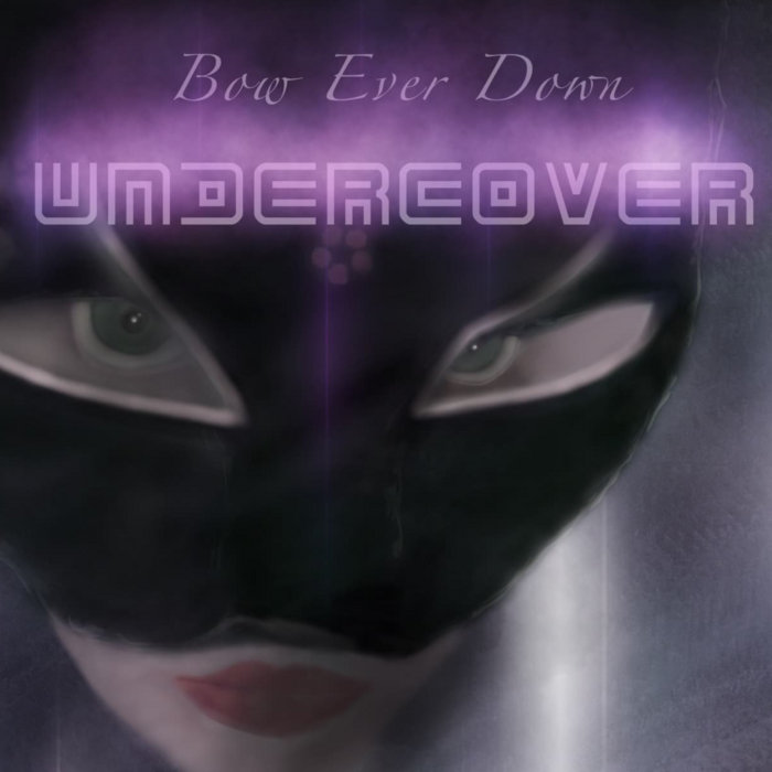 UNDERCOVER (the singles) | Bow Ever Down