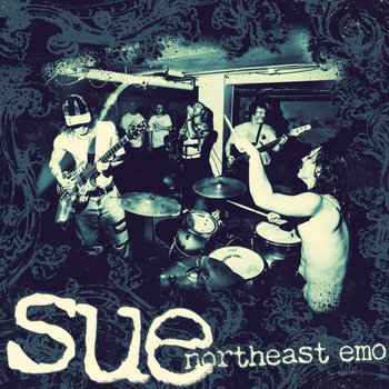 Northeast Emo | Sue