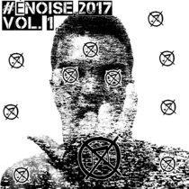 #ÉNoise 2017 Vol. 1 cover art