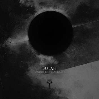 Under The Black Sun | Bulah | OMEN Recordings
