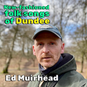 New-fashioned folk songs of Dundee cover