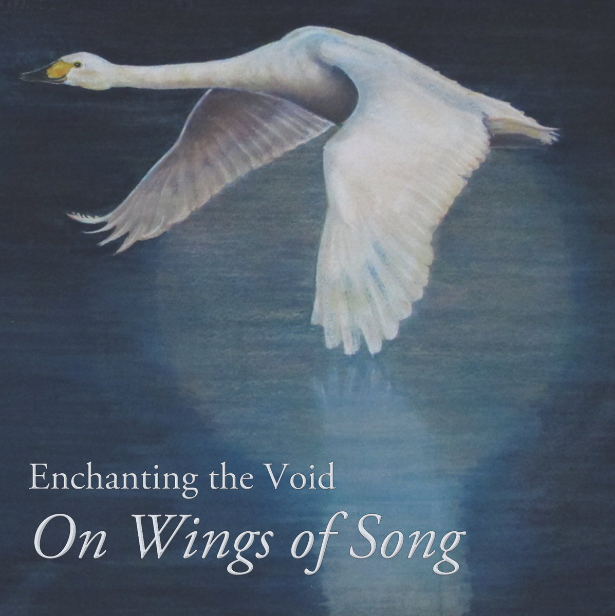 On Wings of Song (ReMastered) | Enchanting the Void