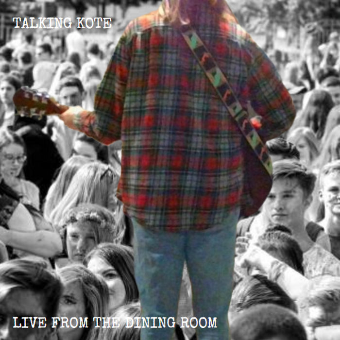 Live From The Dining Room | Talking Kote