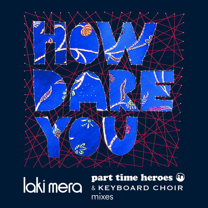 How Dare You Remix EP Laki Mera