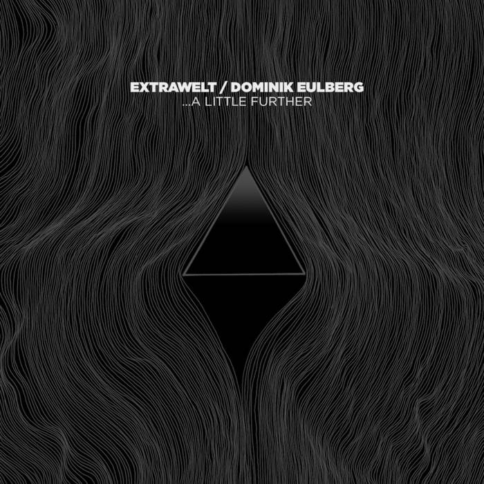 A Little Further | Extrawelt, Dominik Eulberg | Extrawelt