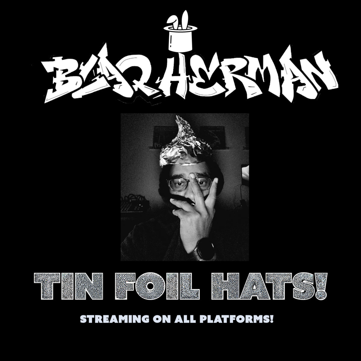 Tin Foil Hats Blaq Herman