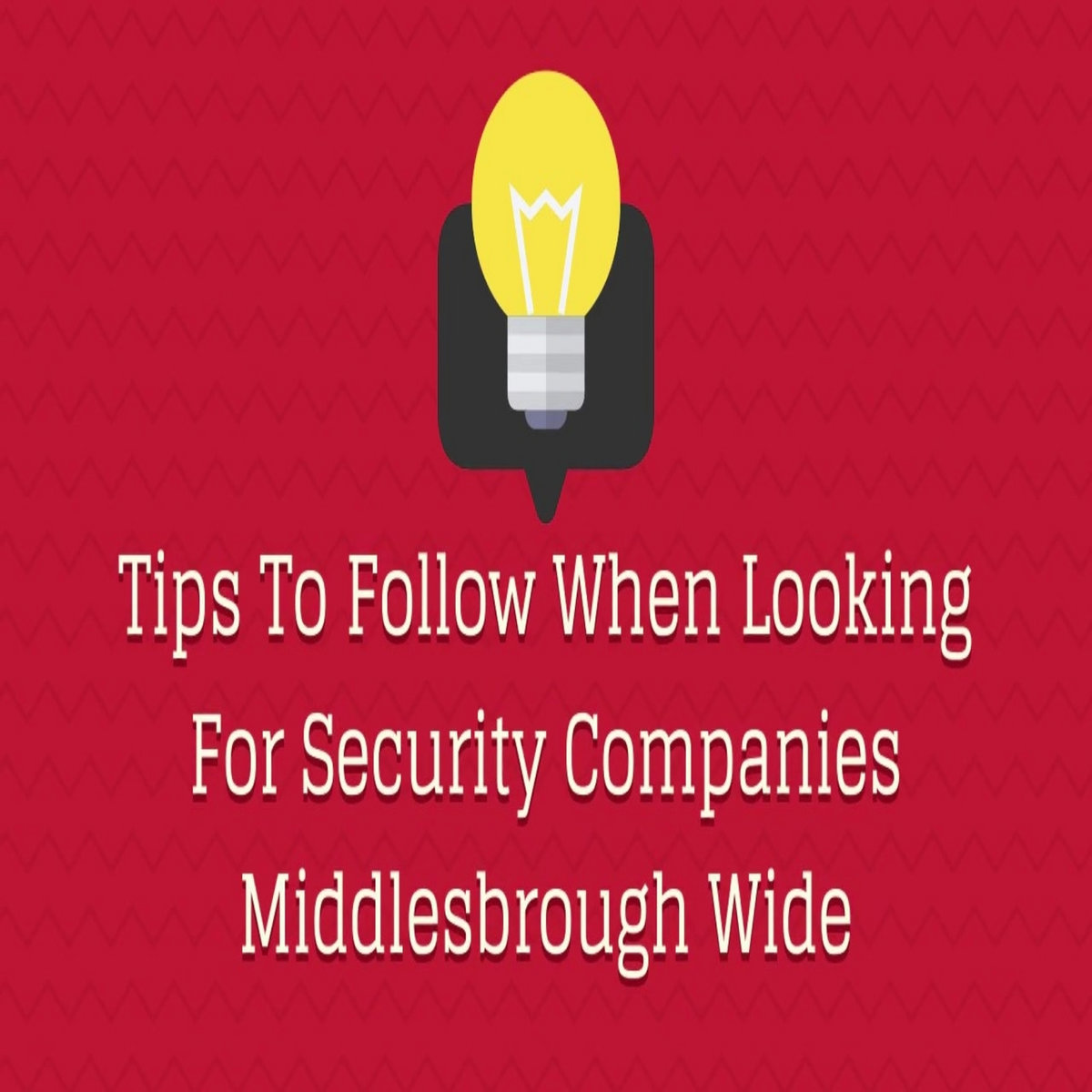 tips-to-follow-when-looking-for-security-companies-middlesbrough-wide