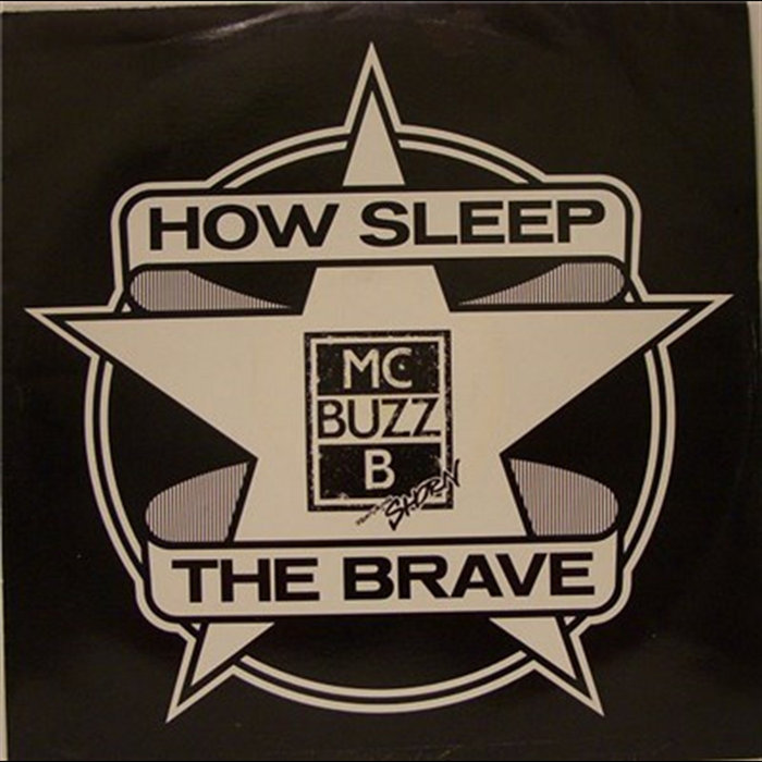 Sleep Buzz How Sleep The Brave | MC Buzz B