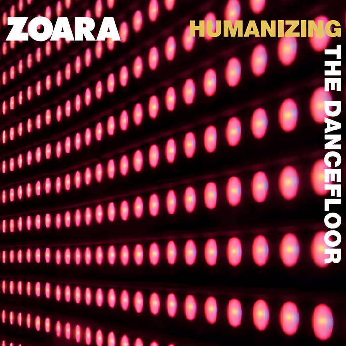 ZOARA - Humanizing The Dancefloor | ZOARA | Gross Diskos