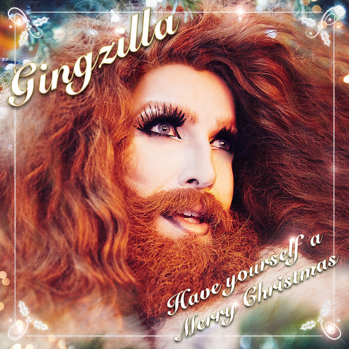 HAVE YOURSELF A MERRY LITTLE CHRISTMAS GINGZILLA