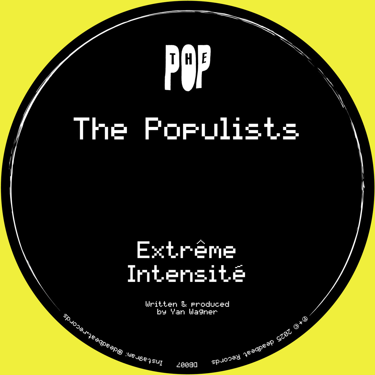 The Populists - Extrême Intensité EP | deadbeat Records