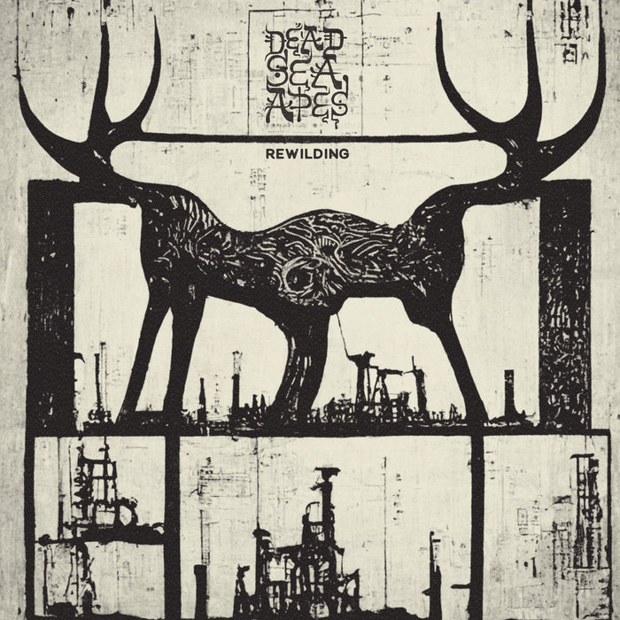 Rewilding, by Dead Sea Apes