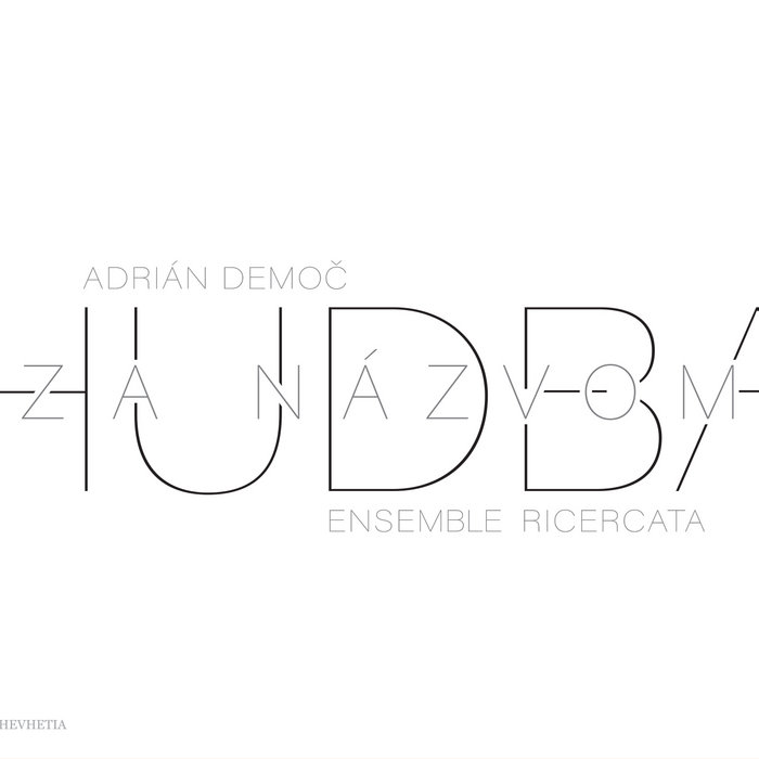 hudba-za-n-zvom-music-beyond-the-name-adri-n-demo-ensemble