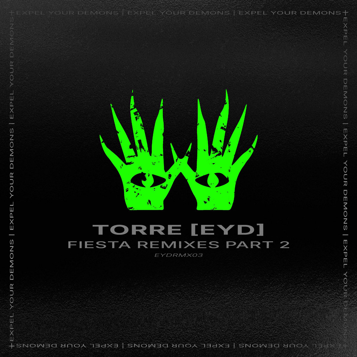 TORRE [EYD] - Buscando Una Fiesta Remixes - Part II