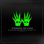 TORRE [EYD] - Buscando Una Fiesta Remixes - Part II