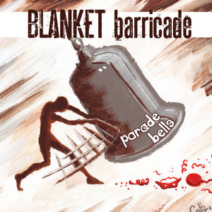 Blanket Barricade — Parade Bells
