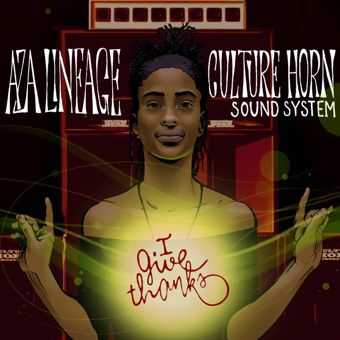 Aza Lineage & Culture Horn – I Give Thanks