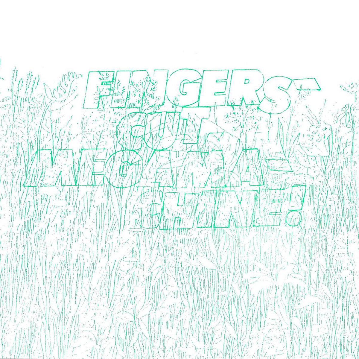 Fingers Cut, Megamachine! Fingers Cut Megamachine Aggravated Music