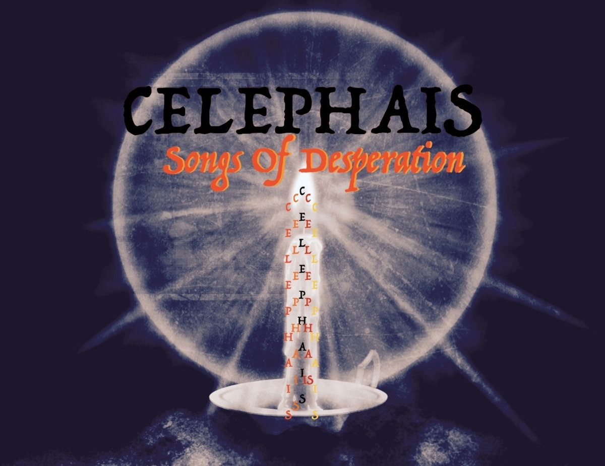 Songs Of Desperation | Celephais