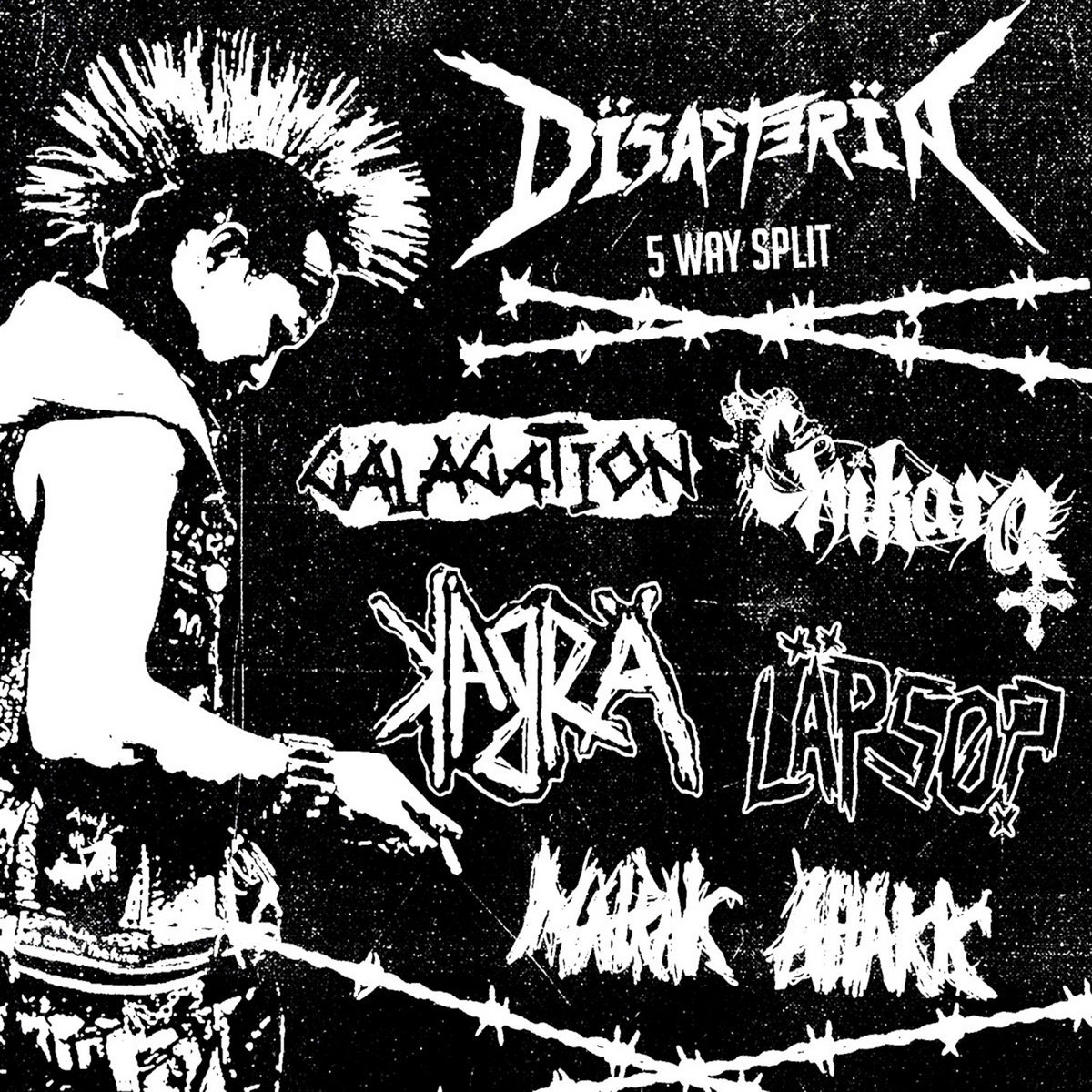 Dïsasterïa 5 Way-Split | Galagation, Matrak Attakk, Kabrä, Läpsø ...