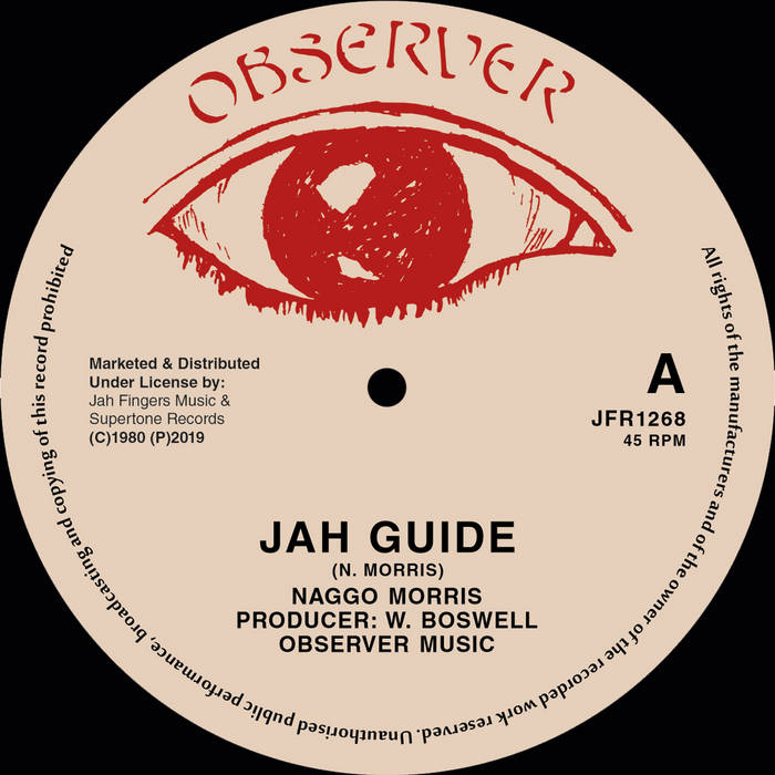 Jah Guide / Give Her My Love | Naggo Morris, The Observer